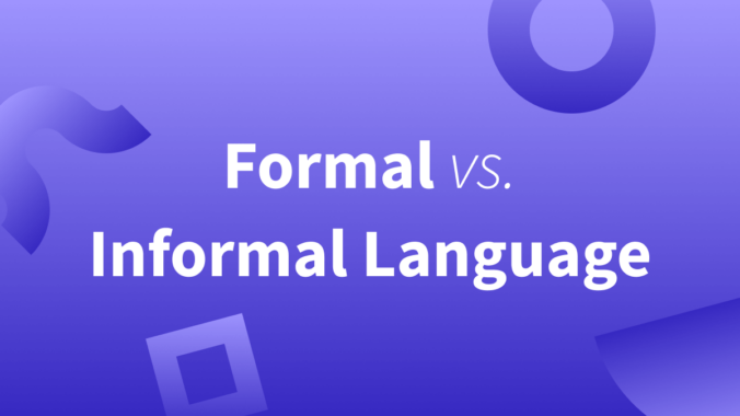 formal vs. informal language